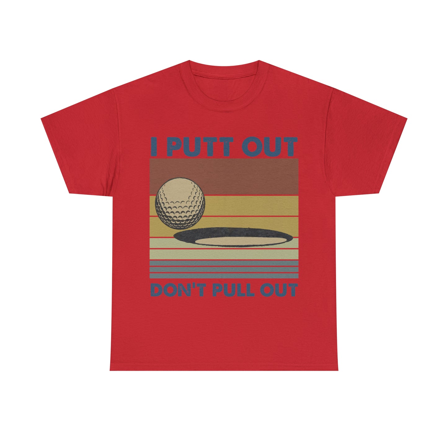 I Putt Out Golf Cotton Tee