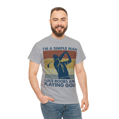 I'm a Simple Man Golf Cotton Tee