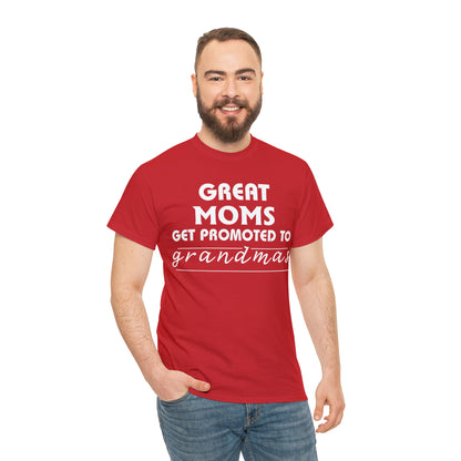 Great Moms Get Promoted Cotton Tee