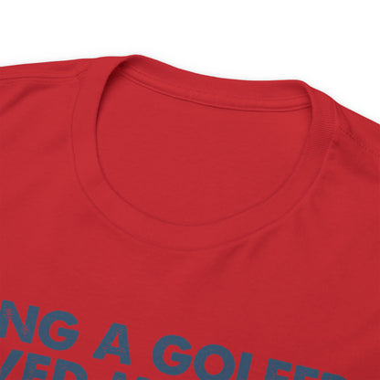 Golf Saved me from a life of Porn Cotton Tee