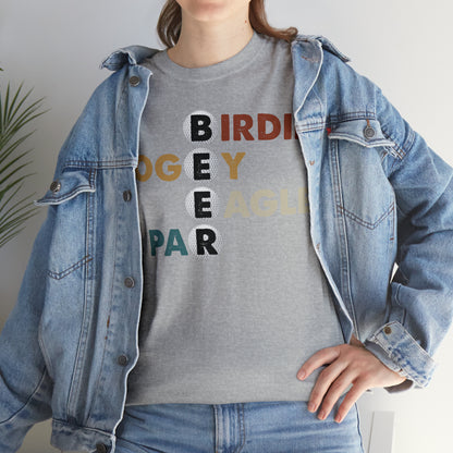 Birdie, Bogey, Eagle, Par Beer Golf Cotton Tee