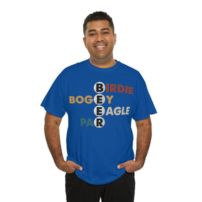 Birdie, Bogey, Eagle, Par Beer Golf Cotton Tee