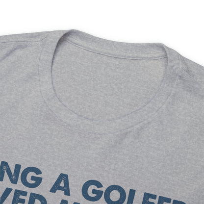 Golf Saved me from a life of Porn Cotton Tee