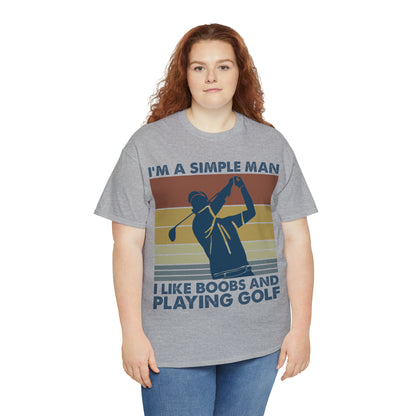 I'm a Simple Man Golf Cotton Tee