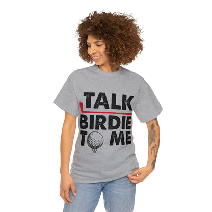 Talk Birdie to Me Golf Cotton Tee